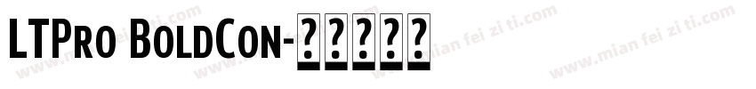 LTPro BoldCon字体转换